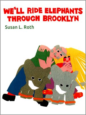 cover image of We'll Ride Elephants Through Brooklyn